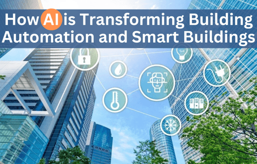 How AI is Transforming Building Automation and Smart Buildings